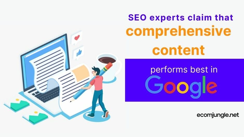 comprehensive-content-performs-best-in-google