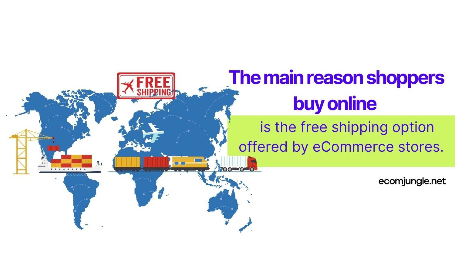 Free shipping is the key for costumers who shop online.
