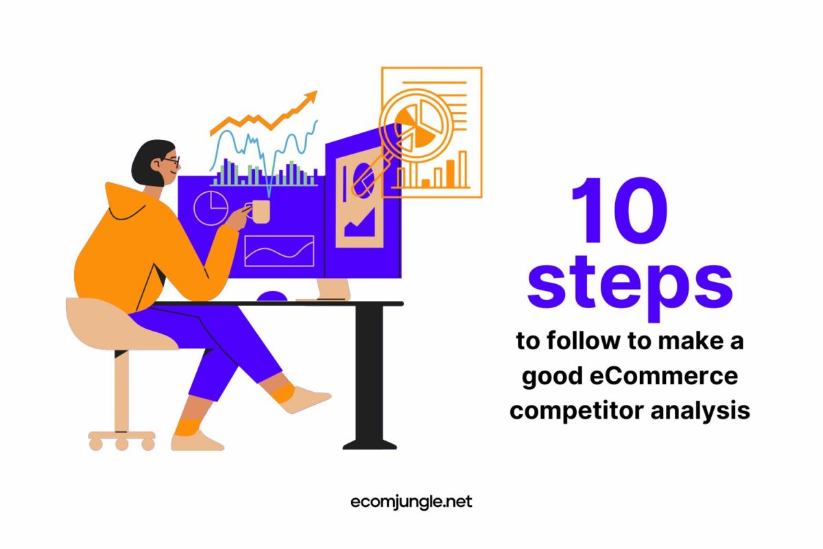 What 10 steps you need to do to make great eCommerce competitor analysis